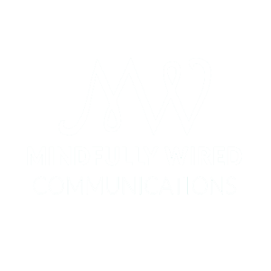 Mindfully Wired Communications